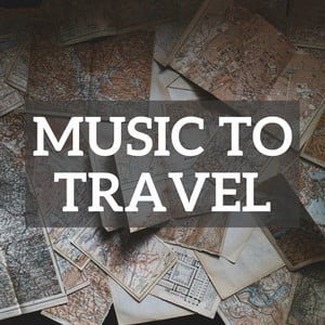 Music To Travel