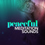 Peaceful Meditation Sounds