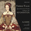 Tallis: Queen Katherine Parr & So