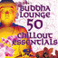 Buddha Lounge  50 Chillout Essen