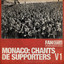 Monaco: Chants de Supporters V1 2