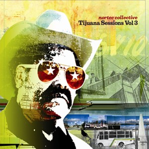 Tijuana Sessions Vol. 3