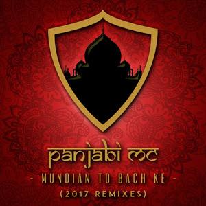 Mundian to Bach Ke (2017 Remixes)