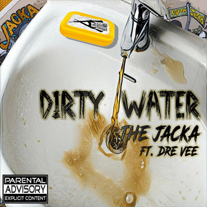 Dirty Water (feat. Dre Vee)