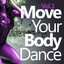 Move Your Body Dance, Vol. 1