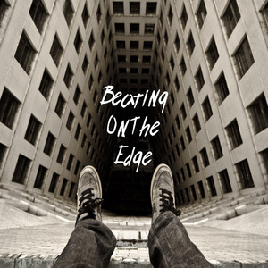 Beating on the Edge