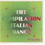 Hit Compilation Italian Dance Vol