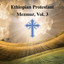 Ethiopian Protestant Mezmur, Vol.