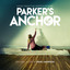 Parker's Anchor (Original Motion 