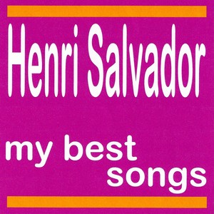 My Best Songs - Henri Salvador