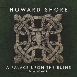 A Palace Upon the Ruins (Selected