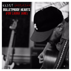 Bulletproof Hearts (For Laura Jan