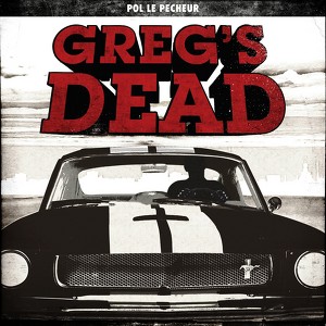 Greg's Dead