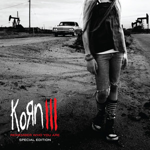 Korn Iii: Remember Who You Are + 