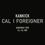 Cal I Foreigner