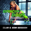 Bangin Body Workout (Club and Edm