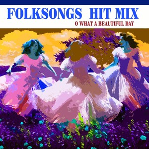 Folksongs  Hit Mix