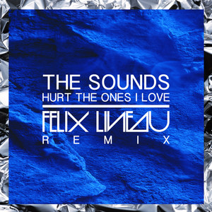 Hurt The Ones I Love Remixes