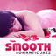 Smooth Romantic Jazz  Chilled Ja