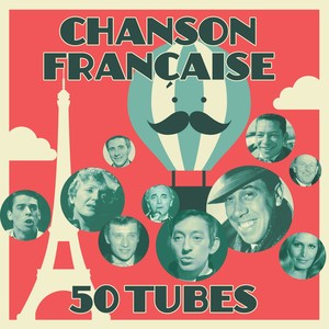 Chanson Française - 50 Tubes