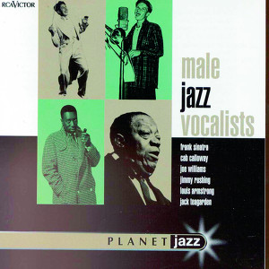 Planet Jazz: Jazz Vocalists (male