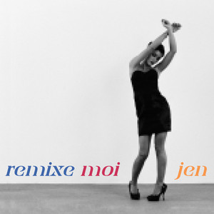 Remixe-Moi Jen