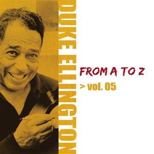 Duke Ellington From A To Z, Vol. 