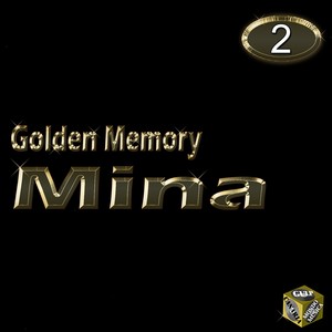Mina, Vol. 2 (Golden Memory)