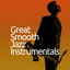 Great Smooth Jazz Instrumentals