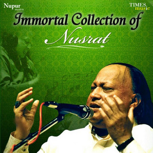 Immortal Collection of Nusrat