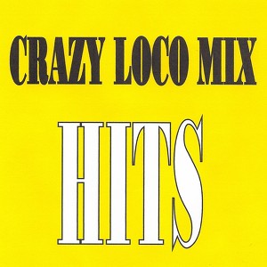 Crazy Loco Mix - Hits