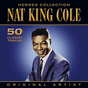 Heroes Collection - Nat King Cole