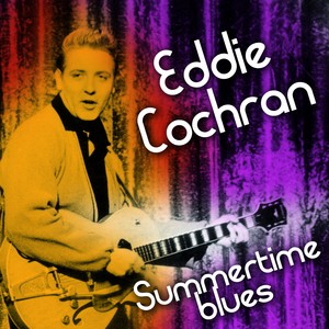 Eddie Cochran Summertime Blues