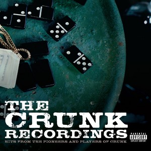 The Crunk Recordings: Hits From T