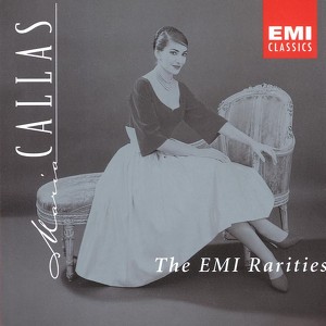 Maria Callas: The Emi Rarities