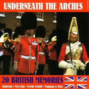 Underneath The Arches - 20 Britis
