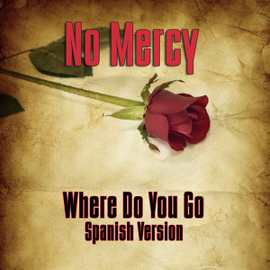 Where Do You Go? (spanish Version
