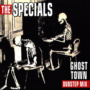 Ghost Town (dubstep Mix)