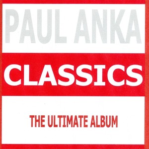 Classics - Paul Anka