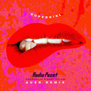 Supergirl (auer Remix)