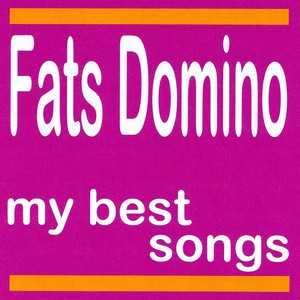 My Best Songs - Fats Domino