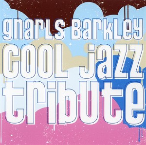 Gnarls Barkley Cool Jazz Tribute