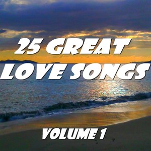 25 Great Love Songs, Vol. 1