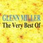 Glenn Miller : The Very Best Of