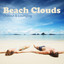 Beach Clouds - Chillout & Loungin