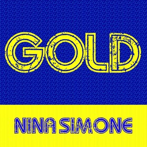 Gold : Nina Simone