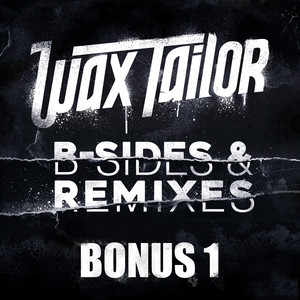 B-Sides & Remixes (Bonus 1)