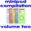 Minipod Compilation Vol. 2
