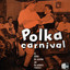 Polka Carnival (digitally Remaste