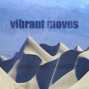 Vibrant Moves (proghouse Music Co